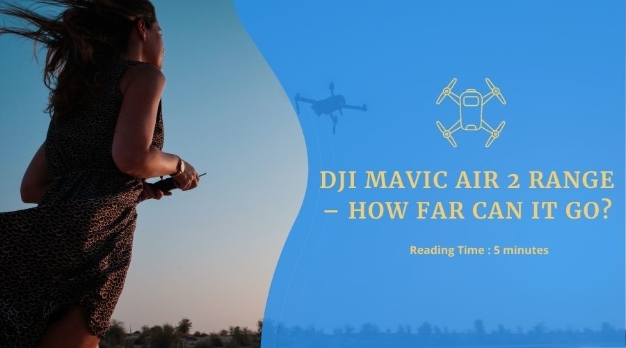 Диапазон DJI Mavic Air 2